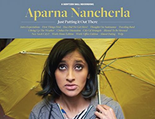 Just Putting It Out There by Aparna Nancherla